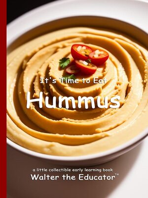 cover image of It's Time to Eat Hummus